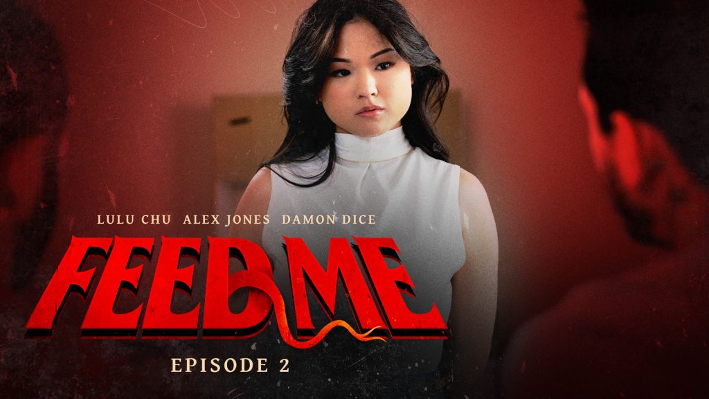112817 02 01 feedme adulttime – Damon Dice, Alex Jones, Lulu Chu – Feed Me – Episode 2