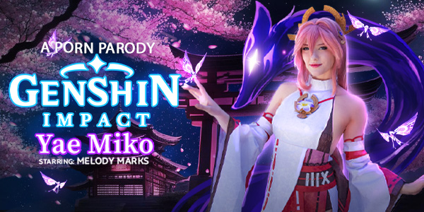 652465bbb95d9977603729 vrconk – Melody Marks – Genshin Impact: Yae Miko (A Porn Parody)