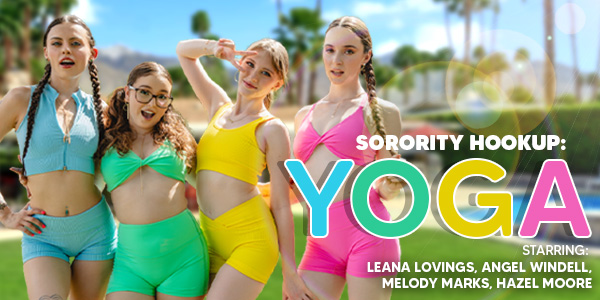 656a1c6ccadc4530950706 vrbangers – Leana Lovings, Angel Windell, Melody Marks, Hazel Moore – Sorority Hookup: Yoga
