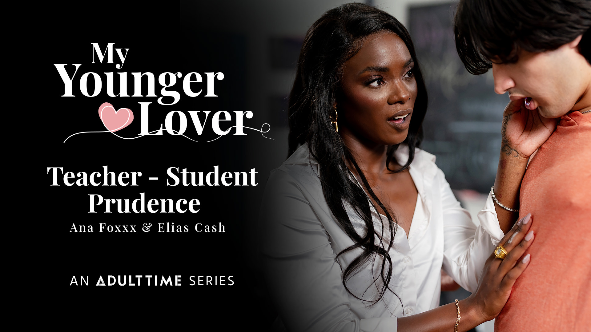 115800 01 01 myyoungerlover adulttime – Ana Foxxx, Elias Cash – Teacher-Student Prudence