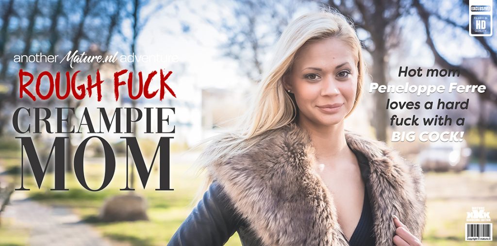 42820 0 maturenl – Peneloppe Ferre – MILFmom Peneloppe Ferre craves a hard rough fuck with a big hard cock giving her a creampie!