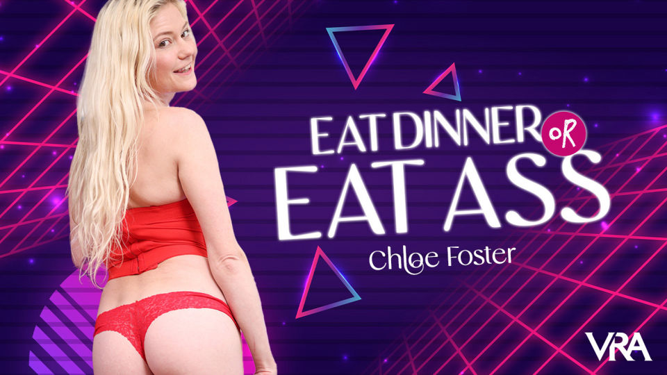 vra0306 chloefoster 180 VRAllure – Chloe Foster – Eat Dinner Or Eat Ass