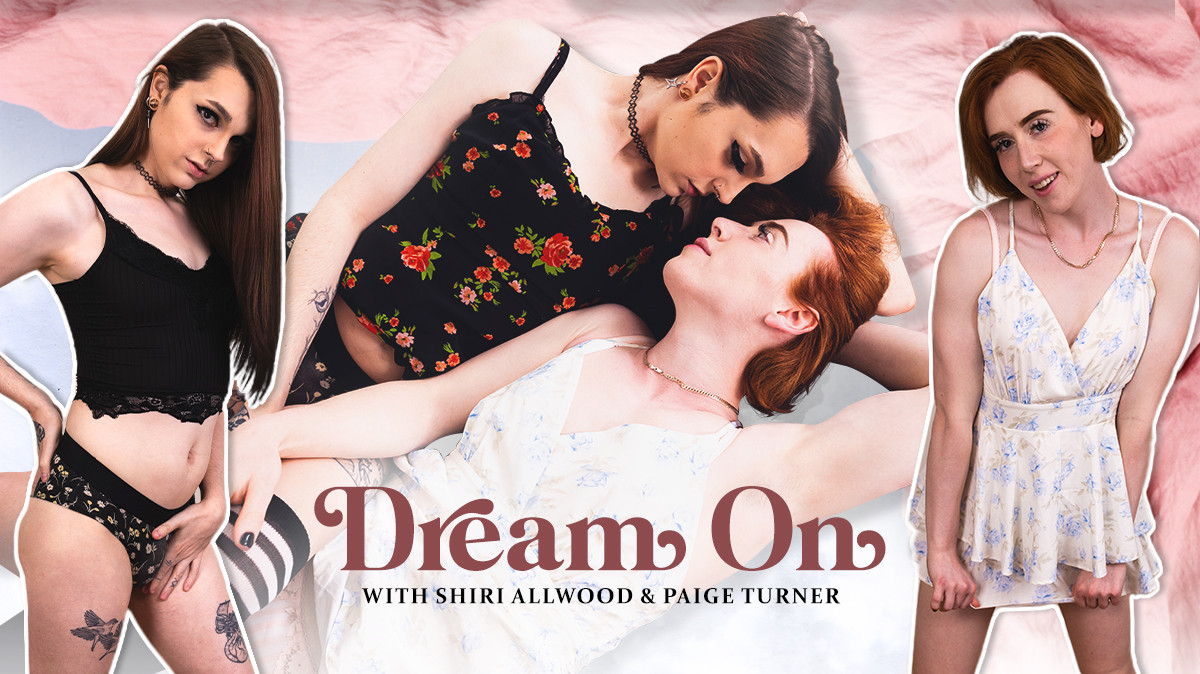 4795 TransexPOV – Paige Turner, Shiri Allwood – Dream On – with Shiri and Paige