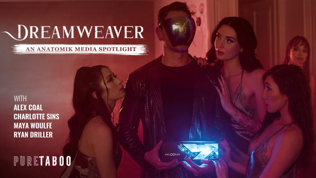 PureTaboo – Ryan Driller, Alex Coal, Maya Woulfe, Charlotte Sins – Dreamweaver: An Anatomik Media Spotlight 1 119823 01 01 PureTaboo – Ryan Driller, Alex Coal, Maya Woulfe, Charlotte Sins – Dreamweaver: An Anatomik Media Spotlight
