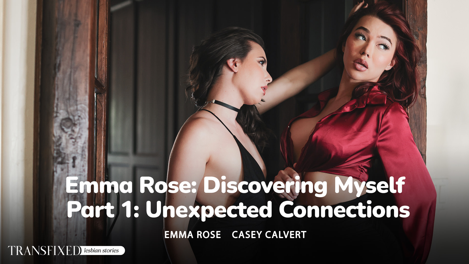 123360 01 01 Transfixed – Casey Calvert, Emma Rose – Emma Rose: Discovering Myself – Part 1: Unexpected Connections