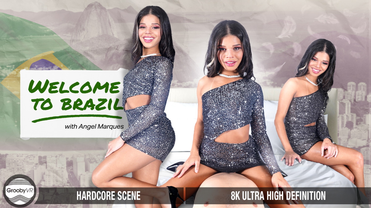 1217 GroobyVR – Angel Marques – Welcome To Brasil!