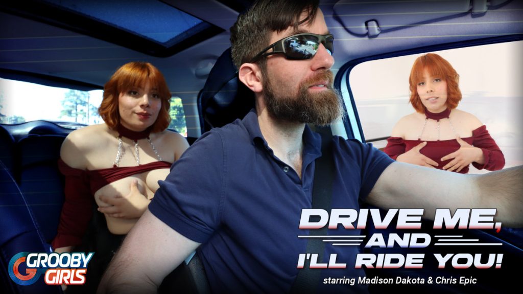 251990 1x GroobyGirls – Madison Dakota, Chris Epic – Drive Me, And I’ll Ride You!