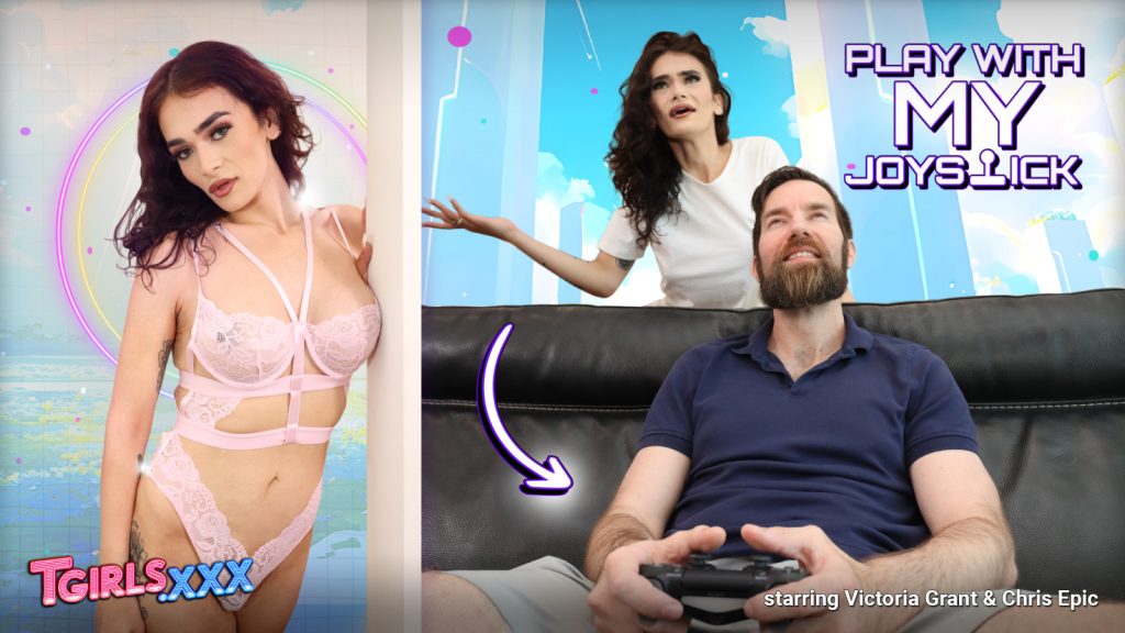65489 1x TGirlsXXX – Victoria Grant – Play with MY Joystick