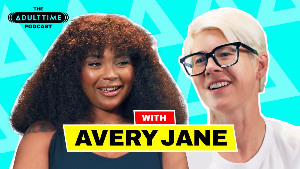 124945 01 01 TheAdultTimePodcast – Bree Mills, Avery Jane – The ADULT TIME Podcast – Avery Jane