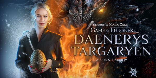 67533d579fafb510225427 VRConk – Kiara Cole – Daenerys Targaryen (A Porn Parody)