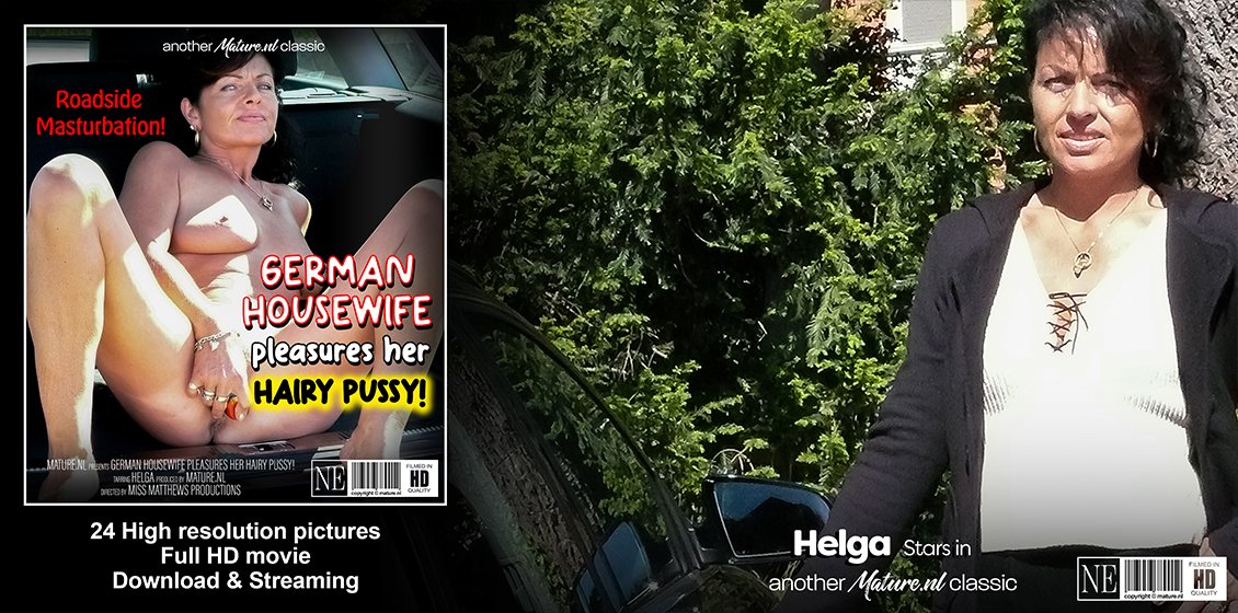 soon 93 Mature.NL – Helga – German Housewife Pleasures Her Hairy Pussy!