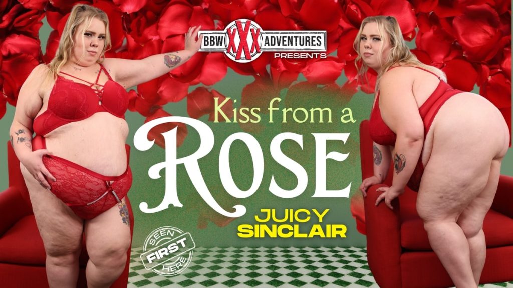 415 1x BBWXXXAdventures – Juicy Sinclair – Kiss From a Rose