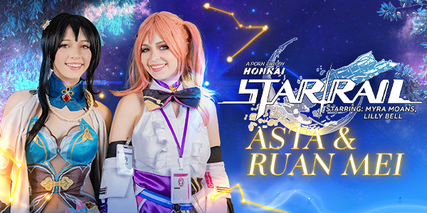 6793df6923cb0912255696 VRConk – Myra Moans, Lilly Bell – Honkai Star Rail: Asta and Ruan Mei (A Porn Parody)
