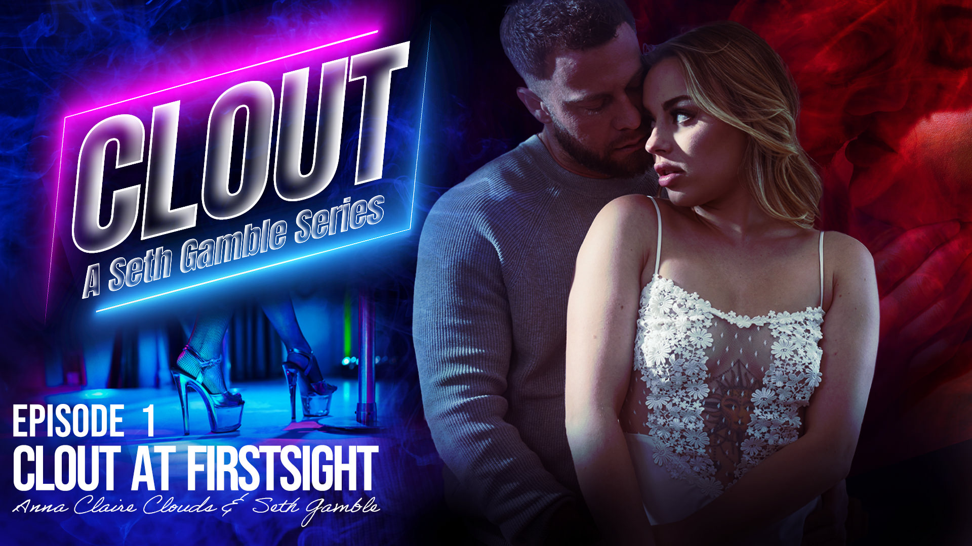 121186 01 01 Wicked – Seth Gamble, Anna Claire Clouds – Clout Episode 1: Clout at Firstsight