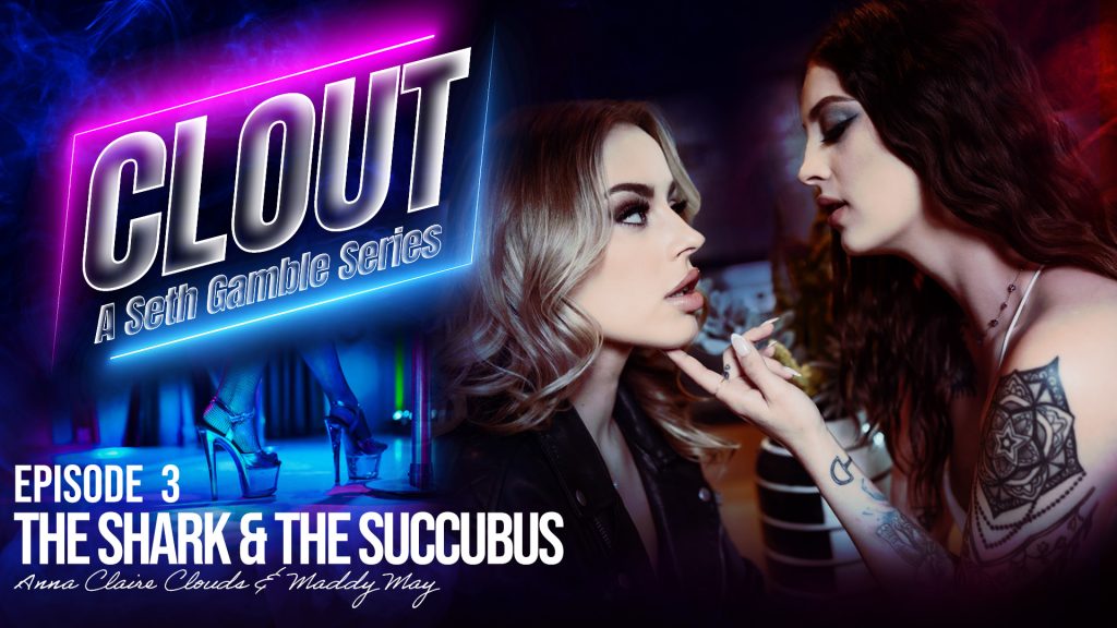 121186 03 01 Wicked – Maddy May, Anna Claire Clouds – Clout Episode 3: The Shark and The Succubus