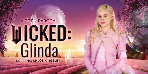 Free VRConk Khloe Kingsley - Khloe Kingsley Wicked: Glinda (A Porn Parody) Video Watch on FatPass 67cb3798f08cc441664808 VRConk – Khloe Kingsley – Wicked: Glinda (A Porn Parody)