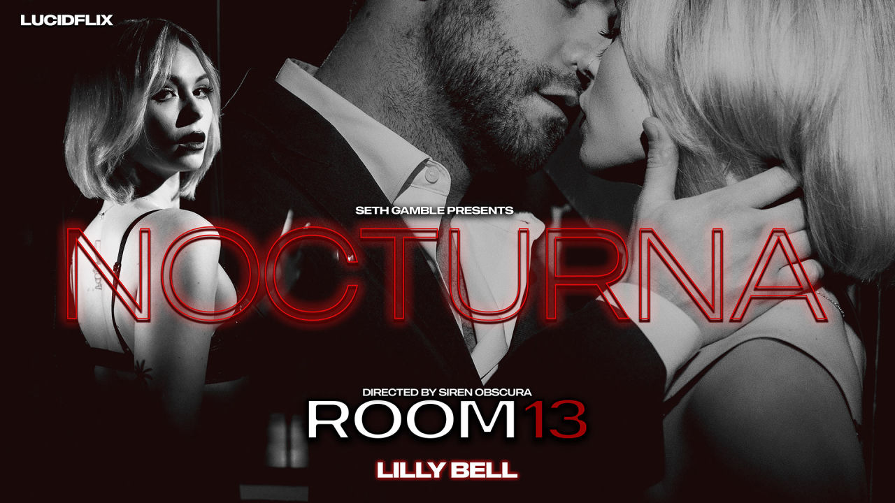 lf045 noc ep1 room13 lillybell player LucidFlix – Lilly Bell, Seth Gamble – Nocturna: Room 13