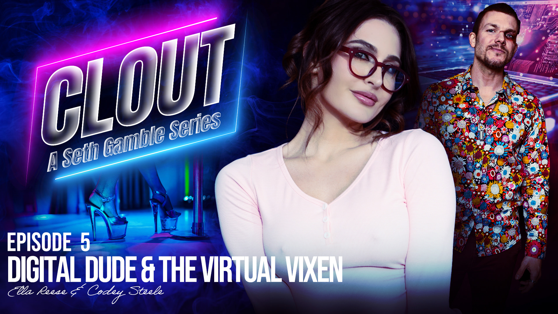 121186 05 01 Wicked – Codey Steele, Ella Reese – Clout Episode 5: Digital Dude and The Virtual Vixen