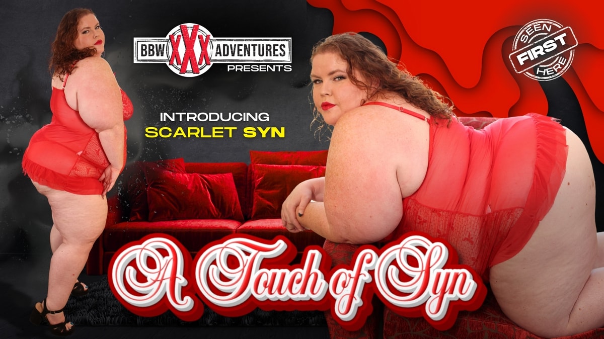 634 BBWXXXAdventures – Scarlett Syn – A Touch of Syn
