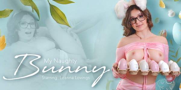 67f0094030e5f390238049 VRBangers – Leana Lovings – My Naughty Bunny