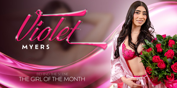 67f5aa695d523803477814 VRBangers – Violet Myers – The Girl Of The Month: Violet Myers
