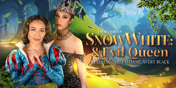 68028a126c30b379043742 VRConk – Aria Sloane, Avery Black – Snow White and Evil Queen (A Porn Parody)
