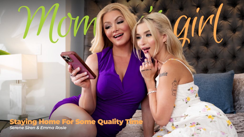 Staying Home For Some Quality Time Serene Siren Emma Rosie MommysGirl – Serene Siren, Emma Rosie – Staying Home For Some Quality Time